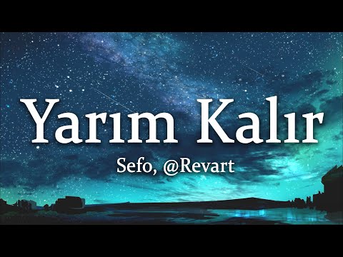 Sefo, @Revart - Yarım Kalır (Sözleri/Lyrics)