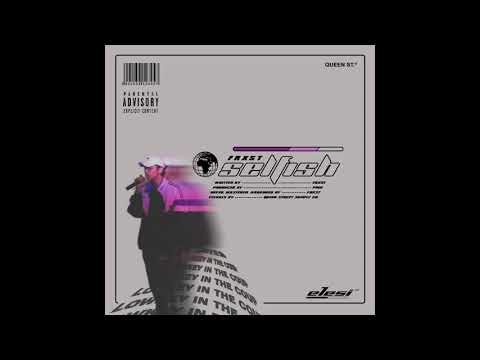 Frxst - Selfish (Official Audio)