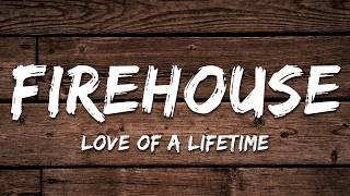 Download lagu Firehouse - Love Of A Lifetime (Lyrics) mp3 Download lagu Firehouse - Love Of A Lifetime (Lyrics) mp3