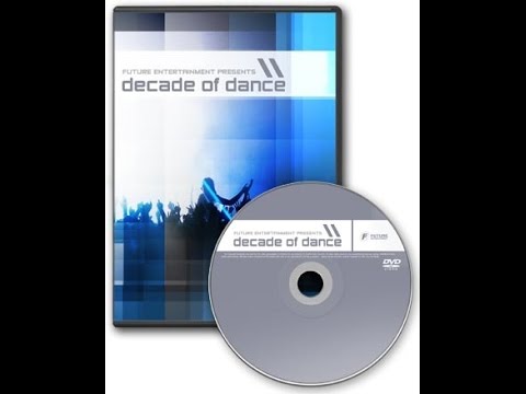 Future Entertainment Presents -  Decade of Dance DVD