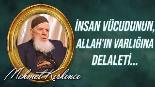 Mehmed Kırkıncı - İnsan Vücudunun, Allah'ın Varlığına ve Birliğine Delaleti