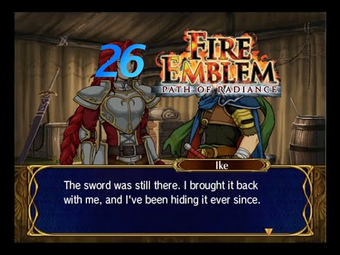 Let's Play Fire Emblem Path of Radiance Part 26 - Moment of Fate (Hard)
