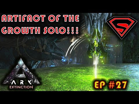 ARK EXTINCTION - HOW TO GET THE ARTIFACT OF GROWTH SOLO AND EASY!!!  S4 EP27