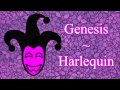 Genesis - Harlequin (lyrics)