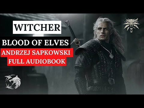 Blood of Elves (The Witcher Book #1) Andrzej Sapkowski Audiobook