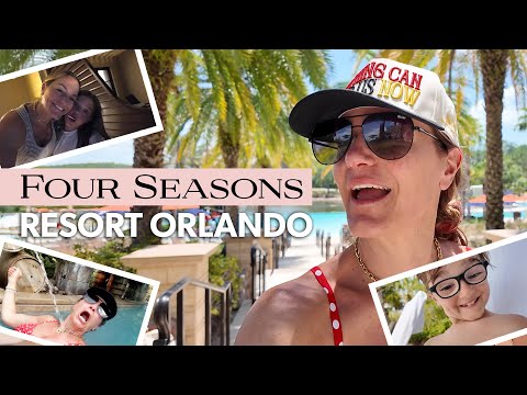 FOUR SEASONS ORLANDO: The Luxe Way to Do Disney!