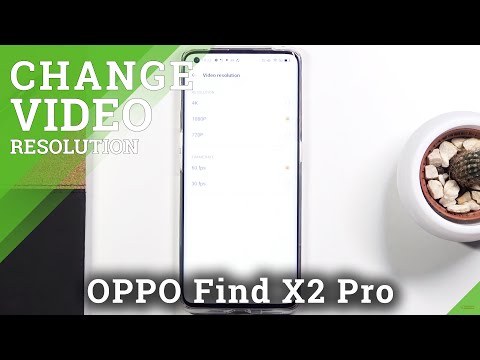 How to Change Video Resolution in OPPO Find X2 Pro– Make Video in 4K