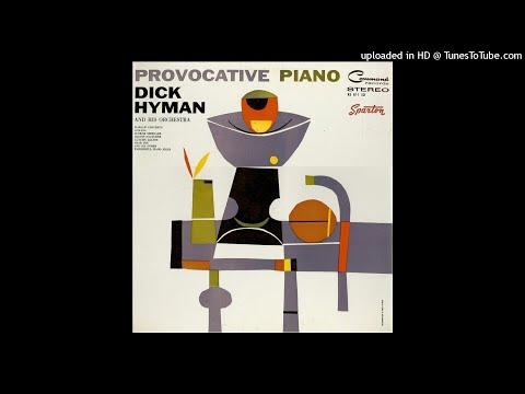 Dick Hyman and His Orchestra - Provocative Piano ©1960