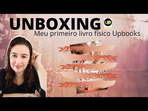 UNBOXING - MEU PRIMEIRO LIVRO FSICO DA UPBOOKS!
