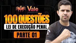 LEP 100 Questões - Lei Nº 7.210/1984 - Parte 01