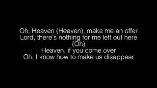 Heaven- Khalid Lyrics