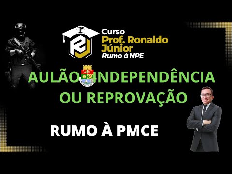 , title : 'AULÃO - INDEPENDÊNCIA OU REPROVAÇÃO  - PMCE'