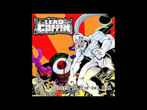 Lead Coffin - Contra el Eje del Mal EP FULL ALBUM (2016 - Grindcore / Crust Punk)