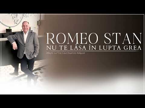 Romeo Stan - Nu Te Lăsa În Lupta Grea. (2025)