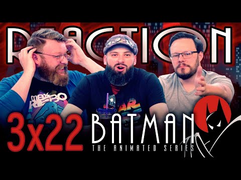 Batman: The Animated Series 3x22 REACTION!! "Judgement Day"