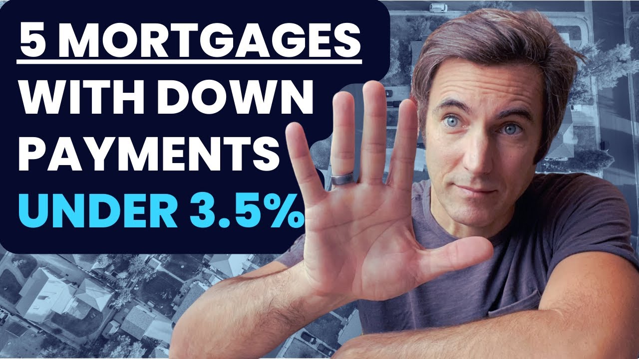 5 Mortgages With Down Payments Under 3.5%