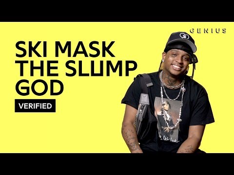 Ski Mask The Slump God "Faucet Failure" Official Lyrics & Meaning | Verified