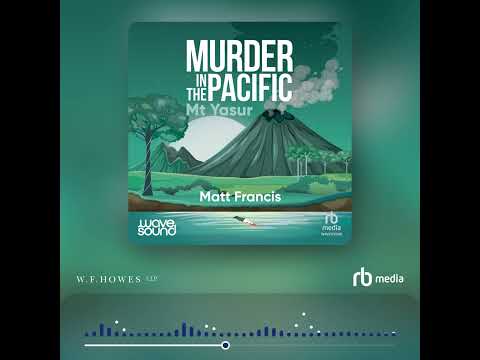 Audiobook Sample: Murder in the Pacific: Mt Yasur