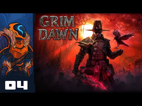 Let's Play Grim Dawn - PC Gameplay Part 4 - Compulsory Cartography