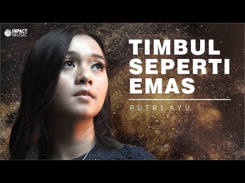 Timbul Seperti Emas - Putri Ayu [Official Music Video]