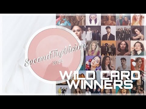 SecondTryVision 2022 | WILD CARD WINNERS