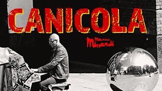 'CANICOLA' (Official Video) by Maurizio Minardi