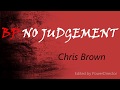 Chris Brown BP No Judgement Lyrics