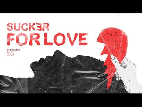 Trungng - Sucker For Love (ft. tlinh & SLICK) [Official Video]