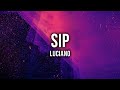 LUCIANO SIP Lyrics von xTheLYRICS vo LUCIANO SIP Lyrics von xTheLYRICS vo