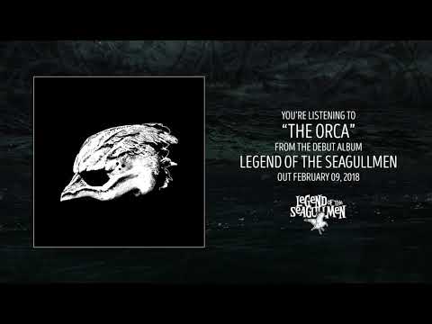 Legend of the Seagullmen - The Orca (Official Audio)