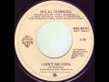 Big Al Downing "I Ain't No Fool"