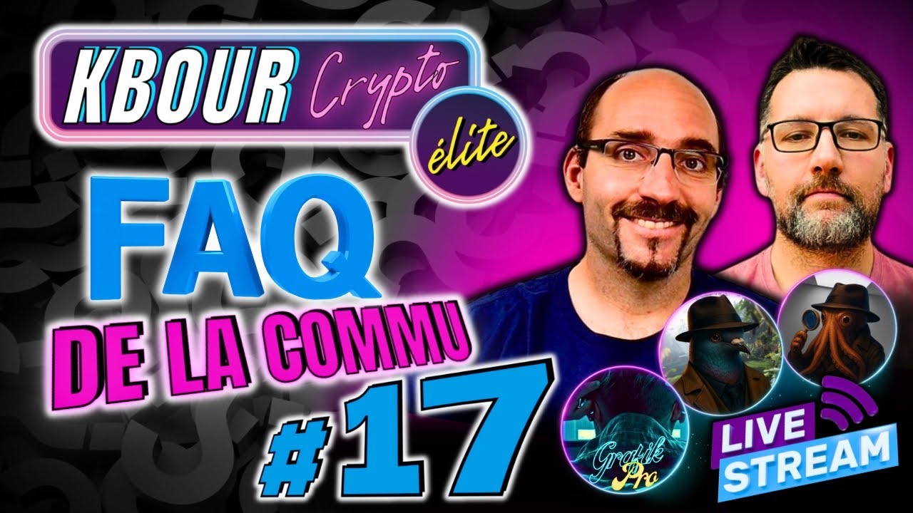 LIVE CRYPTO élite : F A Q #17 [Questions / réponses]