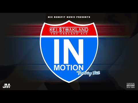 KEI STOakland - In Motion Feat. Teeli