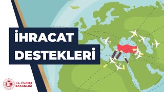 Ticaret Bakanlığı’ndan ihracata başlamak isteyenlere destek!