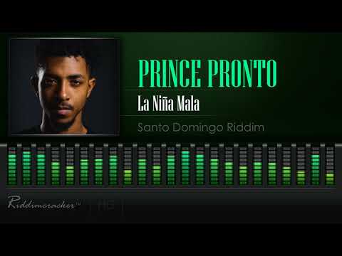 Prince Pronto - La Niña Mala (Santo Domingo Riddim) [2018 Soca] [HD]