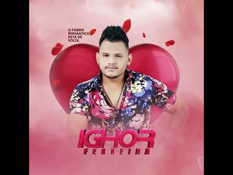 O amor que havia em mim “Ighor Ferreira”