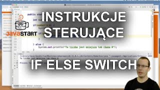 Instrukcje sterujące w Javie: if, else, switch