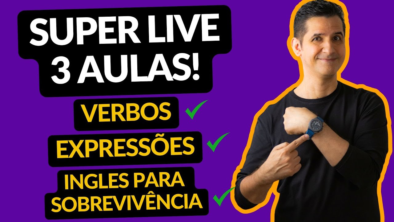 Super LIVE de Inglês com 3 aulas - AO VIVO