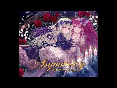 葉月ゆら×Seraph(Pratanallis) - YURAGI ～黒白蝶々～