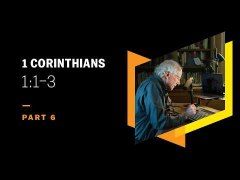 Christian, You Belong to Believers in Every Place: 1 Corinthians 1:1–3, Part 6