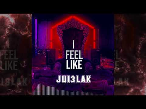 I FEEL LIKE - JUBLAK