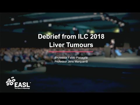 ILC 2018 Debrief : Liver Tumours