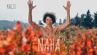 Video KACZI - "Nahá"