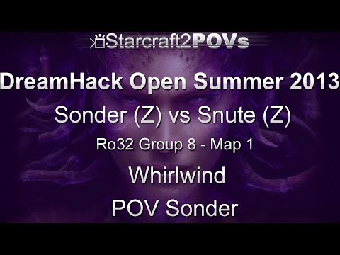 SC2 HotS - DreamHack Open 2013 - Sonder vs Snute - Ro32 Group 8 - Map 1 - Whirlwind - Sonder