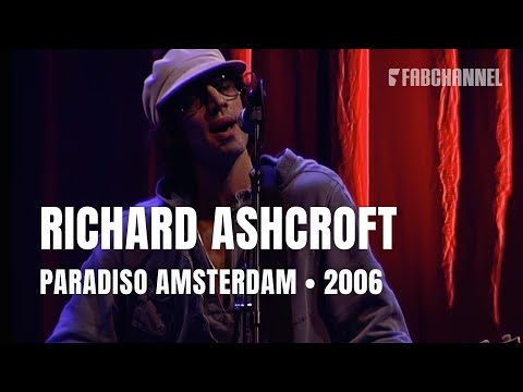 Richard Ashcroft - Full Concert | Live at Paradiso Amsterdam 2006