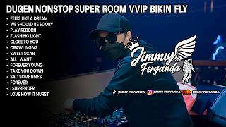Download lagu DUGEM NONSTOP FEELS LIKE DREAM VVIP AUTO MENYALA BOSKU [ JIMMY FERYANDA ] mp3