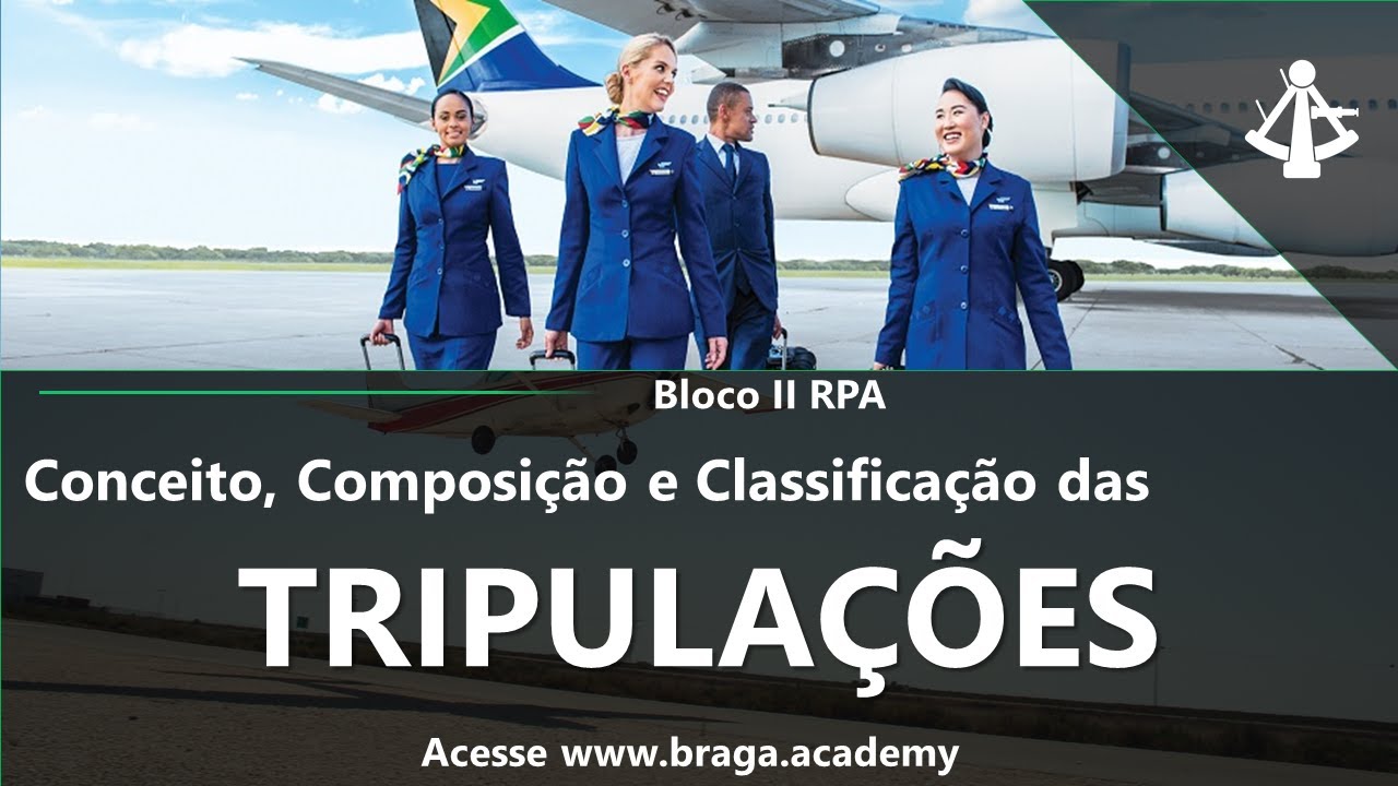 Bloco II RPA - Conheça as Tripulações! Conceitos, composição e Classificação.