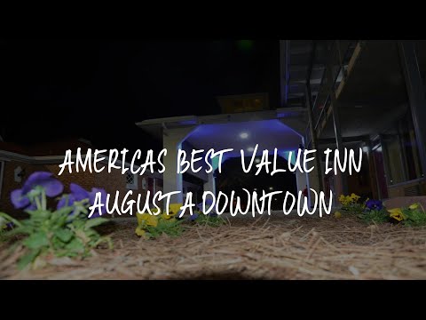 Americas Best Value Inn Augusta Downtown Review - Augusta , United States of America