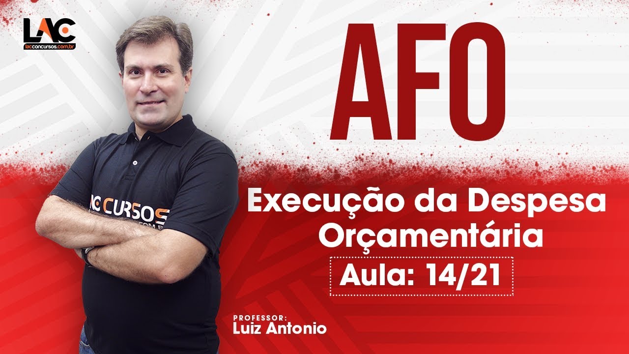 AFO - Execução da Despesa Orçamentária - Aula Grátis - 14/21