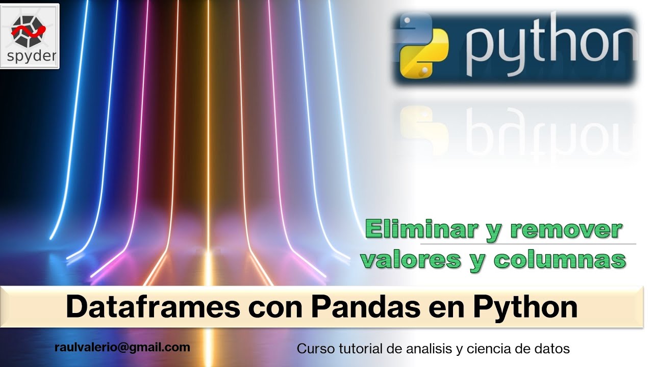 Remover o eliminar filas indices y columnas en Dataframes Pandas | 1.7.7 Curso Analisis Datos Python